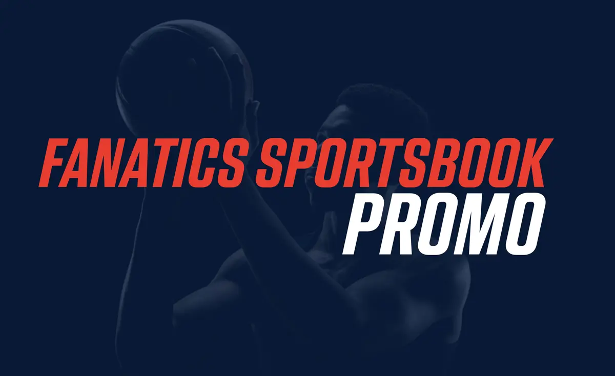 Fanatics Sportsbook offers $1,000 in risk-free bets for College Basketball fans.